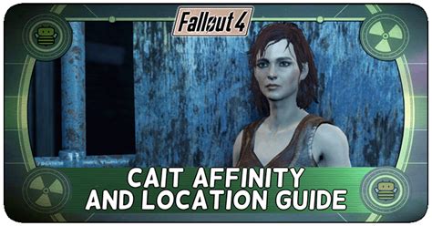 fallout 4 cait affinity guide|what does cait like fallout 4.